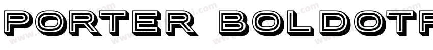 Porter Boldotf字体转换